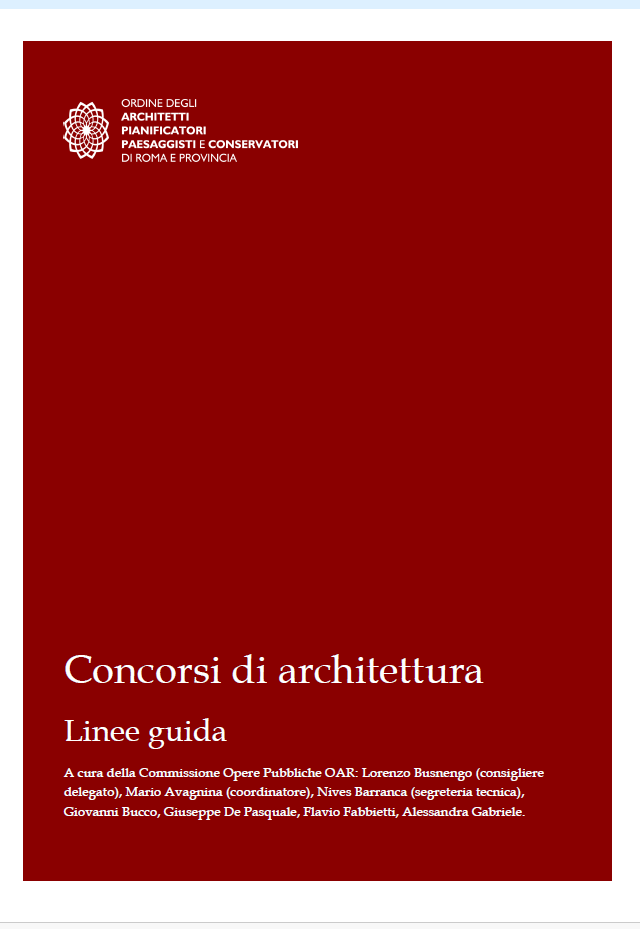 Stazioni appaltanti, non abbiate paura dei concorsi di progettazione. In aiuto le linee guida degli Architetti